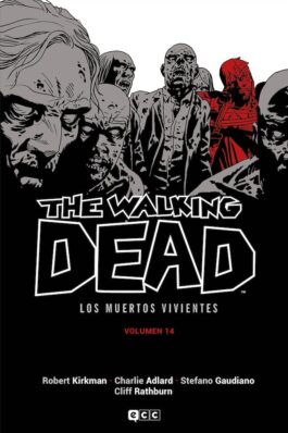 THE WALKING DEAD (LOS MUERTOS VIVIENTES) VOL. 14 DE 16