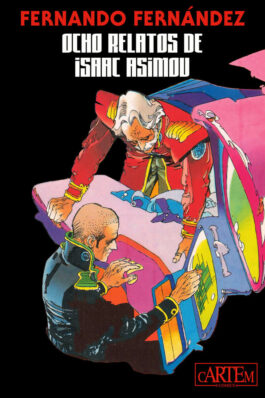 FERNANDO FERNÁNDEZ. OCHO RELATOS DE ISAAC ASIMOV