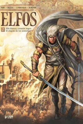 ELFOS 02. ELFO BLANCO, CORAZON NEGRO. EL ELEGIDO DE LOS SEMIELFOS
