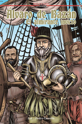 ÁLVARO DE BAZÁN. EL ALMIRANTE INVICTO