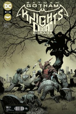 BATMAN: GOTHAM KNIGHTS – CIUDAD DORADA NÚM. 3 DE 6