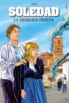 SOLEDAD. LA MEMORIA HERIDA