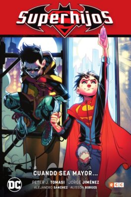 SUPERHIJOS VOL. 01: CUANDO SEA MAYOR… (RENACIMIENTO PARTE 1) (SEGUNDA EDICIÓN)