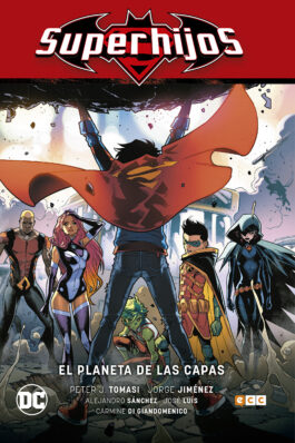 SUPERHIJOS VOL. 02: EL PLANETA DE LAS CAPAS (RENACIMIENTO PARTE 2) (SEGUNDA EDICIÓN)