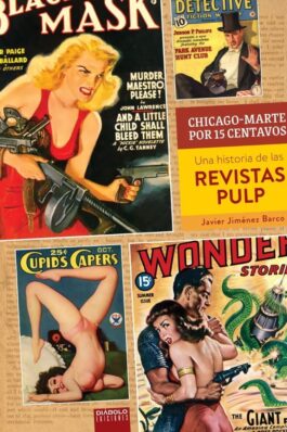 CHICAGO-MARTE POR 15 CENTAVOS. UNA HISTORIA DE LAS REVISTAS PULP