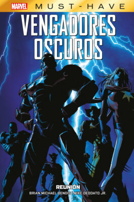 MARVEL MUST-HAVE VENGADORES OSCUROS 01 REUNION