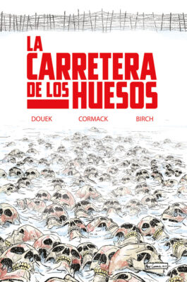 LA CARRETERA DE LOS HUESOS