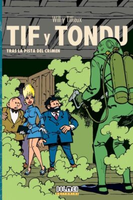 TIF Y TONDU TRAS LA PISTA DEL CRIMEN