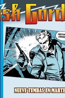 FLASH GORDON. NUEVE TUMBAS EN MARTE. 1962-1964