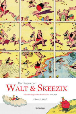 DOMINGOS CON WALT Y SKEEZIX. SELECCION DE PLANCHAS DOMINICALES DE GASOLINE ALLEY 1921-1934