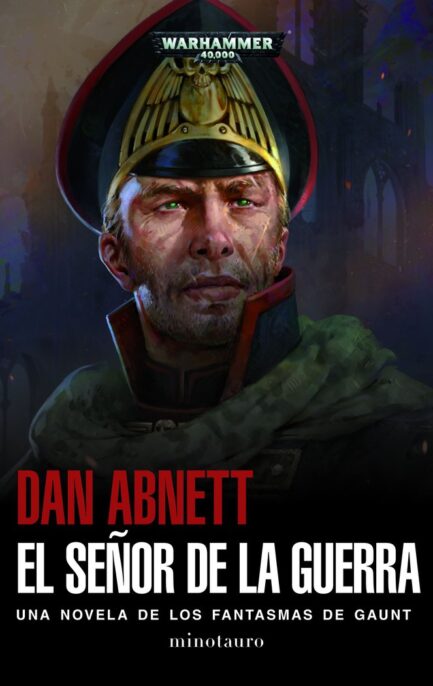 EL SEÑOR DE LA GUERRA. UNA NOVELA DE LOS FANTASMAS DE GAUNT