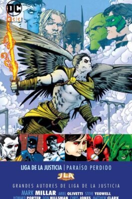 GRANDES AUTORES DE LA LIGA DE LA JUSTICIA: MARK MILLAR – PARAÍSO PERDIDO