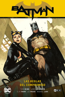BATMAN VOL.07: LAS REGLAS DEL COMPROMISO (BATMAN SAGA DE TOM KING)