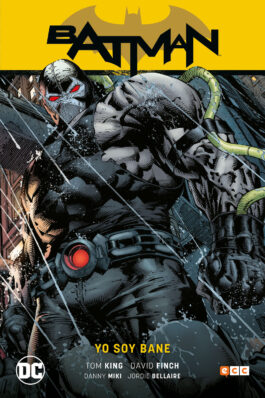 BATMAN VOL.04: YO SOY BANE (BATMAN SAGA DE TOM KING)