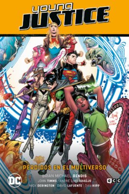 YOUNG JUSTICE VOL. 03: PERDIDOS EN EL MULTIVERSO (PERDIDOS EN EL MULTIVERSO PARTE 3)
