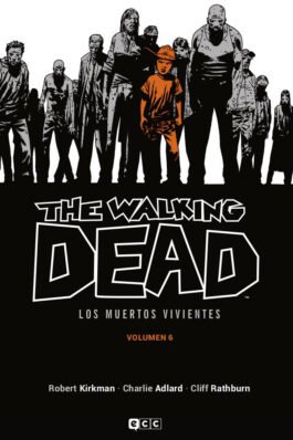 THE WALKING DEAD (LOS MUERTOS VIVIENTES) VOL. 06 DE 16