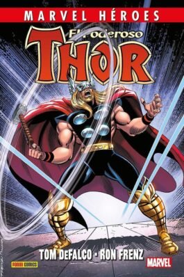 EL PODEROSO THOR DE TOM DEFALCO Y FRENZ 03 (MARVEL HEROES 109)