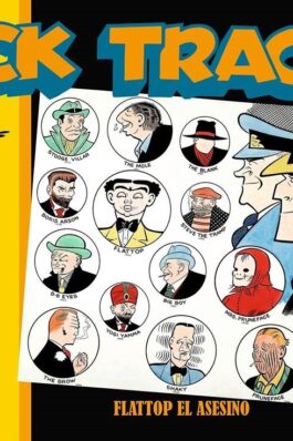 DICK TRACY. FLATTOP EL ASESINO (1943-1945)