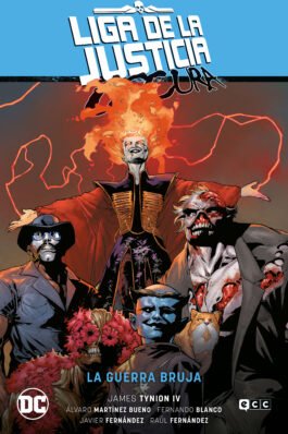 LIGA DE LA JUSTICIA OSCURA VOL. 3: LA GUERRA BRUJA (LA ÚLTIMA ERA DE LA MAGIA PARTE 3)