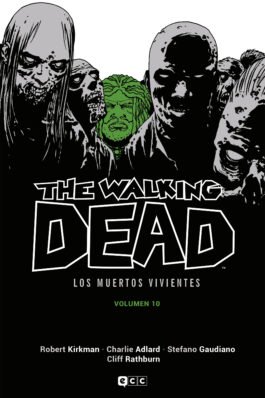 THE WALKING DEAD (LOS MUERTOS VIVIENTES) VOL. 10 DE 16