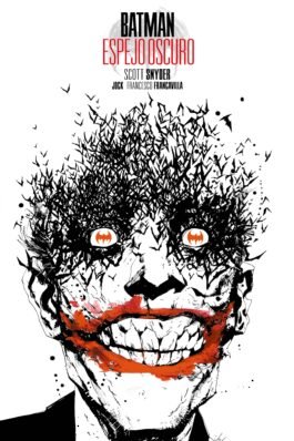 BATMAN: ESPEJO OSCURO (EDICIÓN DELUXE)