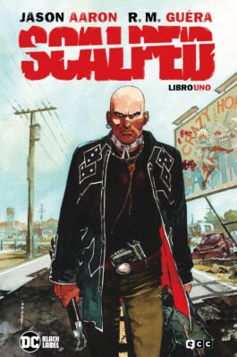 SCALPED LIBRO 01 DE 5 (CUARTA EDICIÓN)