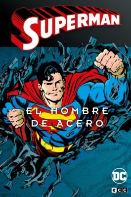 SUPERMAN: EL HOMBRE DE ACERO VOL. 4 DE 4 (SUPERMAN LEGENDS)
