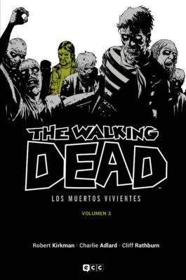 THE WALKING DEAD (LOS MUERTOS VIVIENTES) VOL. 03 DE 16