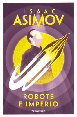 ASIMOV. ROBOTS E IMPERIO (RELANZAMIENTO)