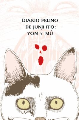 DIARIO FELINO DE JUNJI ITO: YON Y MU