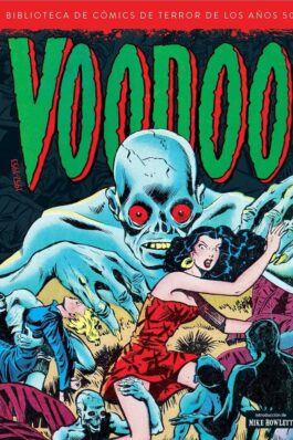 VOODOO 1952 – 1953. BIBLIOTECA DE COMICS DE TERROR DE LOS AÑOS 50 VOL. 09