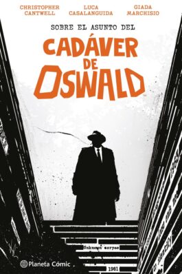 SOBRE EL ASUNTO DEL CADAVER DE OSWALD