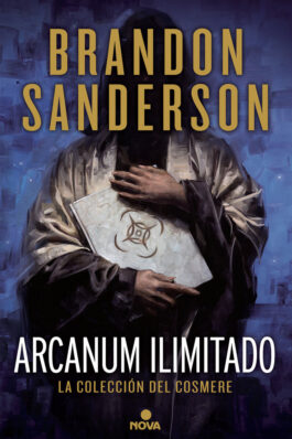 ARCANUM ILIMITADO LA COLECCION DE COSMERE (TAPA DURA)