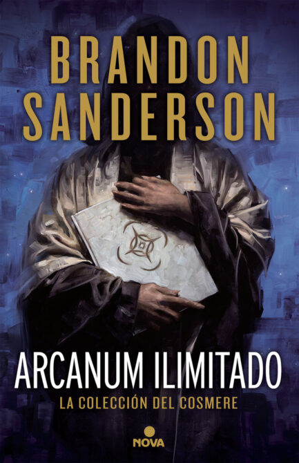 ARCANUM ILIMITADO LA COLECCION DE COSMERE (TAPA DURA)
