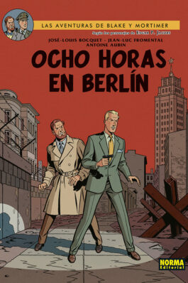 BLAKE & MORTIMER 29 OCHO HORAS EN BERLIN