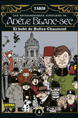 ADELE BLANC-SEC 4: EL BEBE DE BUTTES-CHAUMONT
