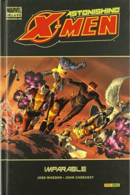 ASTONISHING X-MEN 04: IMPARABLE (MARVEL DELUXE)