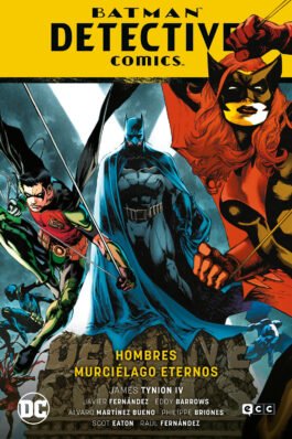 BATMAN: DETECTIVE COMICS VOL. 07 – HOMBRES MURCIÉLAGO ETERNOS (BATMAN SAGA – RENACIMIENTO PARTE 8)