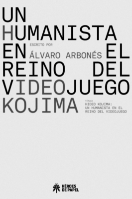 HIDEO KOJIMA: UN HUMANISTA EN EL REINO DEL VIDEOJUEGO