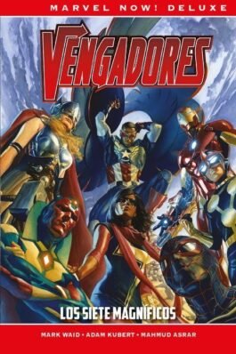 LOS VENGADORES DE MARK WAID 01. LOS SIETE MAGNIFICOS (MARVEL NOW! DELUXE)