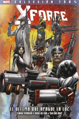 IMPOSIBLES X-FORCE 09 EL ULTIMO QUE APAGUE LA LUZ (100% MARVEL)