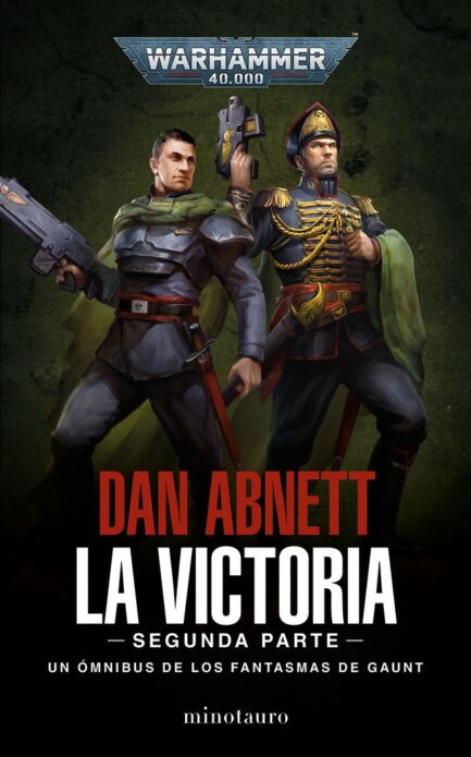FANTASMAS DE GAUNT OMNIBUS 05 LA VICTORIA (SEGUNDA PARTE)