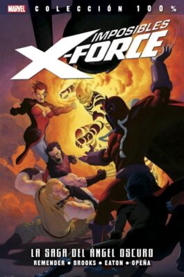 IMPOSIBLES X-FORCE 03 LA SAGA DEL ANGEL OSCURO (100% MARVEL)