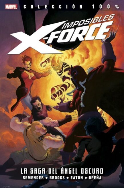 IMPOSIBLES X-FORCE 03 LA SAGA DEL ANGEL OSCURO (100% MARVEL)