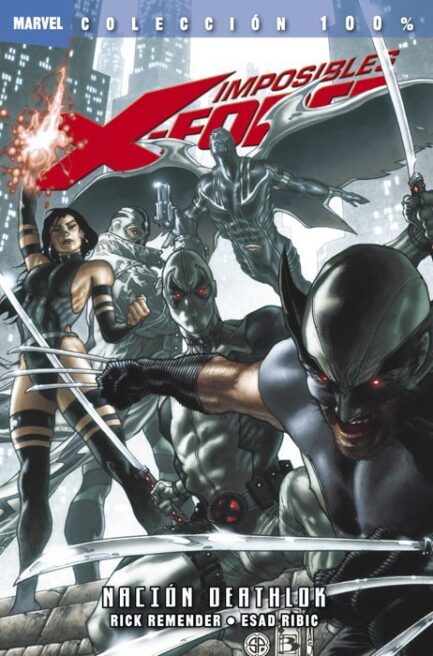 IMPOSIBLES X-FORCE 02 NACION DEATHLOK (100% MARVEL)