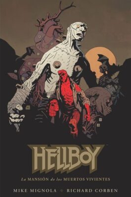 HELLBOY 17 LA MANSION DE LOS MUERTOS VIVIENTES