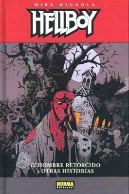 HELLBOY 13 EL HOMBRE RETORCIDO Y OTRAS HISTORIAS