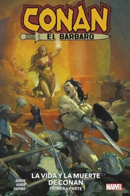 MARVEL PREMIERE. CONAN EL BARBARO 01 LA VIDA Y LA MUERTE DE CONAN PRIMERA PARTE