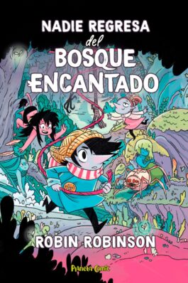 NADIE REGRESA DEL BOSQUE ENCANTADO