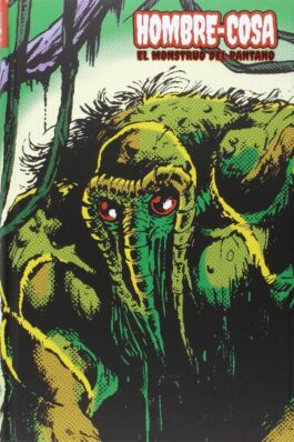 EL HOMBRE COSA 01. EL MONSTRUO DEL PANTANO (MARVEL LIMITED EDITION)